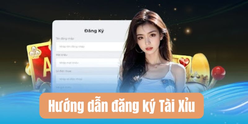 Đăng ký Tài Xỉu - Cơ hội nhận thưởng lớn cho người mới 2 Hướng dẫn đăng ký Tài Xỉu chỉ trong vài phút
