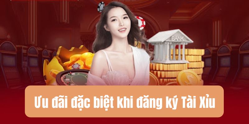 Đăng ký Tài Xỉu - Cơ hội nhận thưởng lớn cho người mới 3 Ưu đãi hấp dẫn dành riêng cho người mới