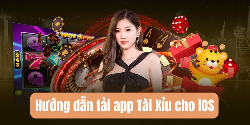 Tải app Tài Xỉu - Hướng dẫn cài đặt chi tiết mới nhất 2025 4 Chi tiết cách tải app Tài Xỉu trên hệ điều hành iOS